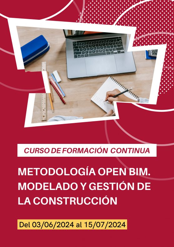 METODOLOGÍA OPEN BIM MODELADO Y GESTIÓN DE LA CONSTRUCCIÓN Escuela